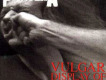Vulgar Display Of Po