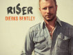 Dierks Bentley歌曲歌詞大全_Dierks Bentley最新歌曲歌詞