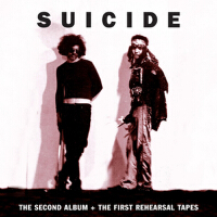 The Second Album + The First Rehearsal Tapes專輯_SuicideThe Second Album + The First Rehearsal Tapes最新專輯