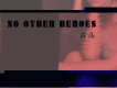 No Other Heroes歌詞_呂晶No Other Heroes歌詞