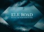 Elk Road最新歌曲_最熱專輯MV_圖片照片