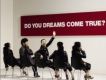 Do you Dreams Come T
