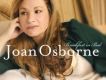 Joan Osborne歌曲歌詞大全_Joan Osborne最新歌曲歌詞