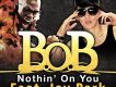 B.O.B歌曲歌詞大全_B.O.B最新歌曲歌詞