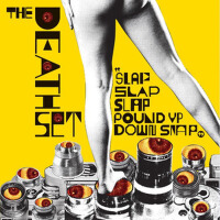 Slap Slap Slap Pound Up Down Snap專輯_The Death SetSlap Slap Slap Pound Up Down Snap最新專輯