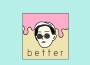 Better專輯_DetkingoDBetter最新專輯