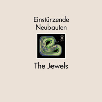 The Jewels專輯_Einstürzende NeubautThe Jewels最新專輯