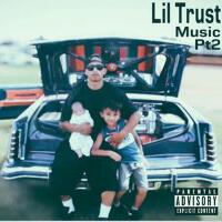 Lil Trust Music, Pt. 2 (Explicit)