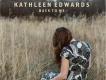 Kathleen Edwards歌曲歌詞大全_Kathleen Edwards最新歌曲歌詞