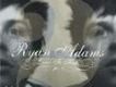 Ryan Adams歌曲歌詞大全_Ryan Adams最新歌曲歌詞