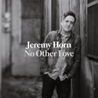No Other Love專輯_Jeremy HornNo Other Love最新專輯