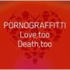 Love, too. Death, to