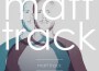 Matt Track最新歌曲_最熱專輯MV_圖片照片