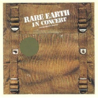Rare Earth in Concert [live]專輯_Rare EarthRare Earth in Concert [live]最新專輯