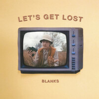 Let's Get Lost專輯_BlanksLet's Get Lost最新專輯