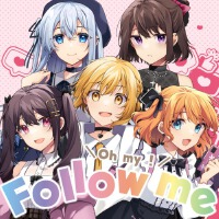 Oh my！Follow me