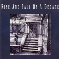 Rise and Fall of a Decade專輯_Rise and Fall of a DRise and Fall of a Decade最新專輯