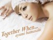 Together When...