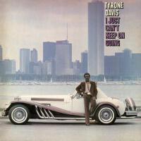I Just Can't Keep On Going專輯_Tyrone DavisI Just Can't Keep On Going最新專輯