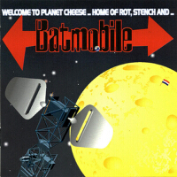 Welcome to Planet Cheese專輯_BatmobileWelcome to Planet Cheese最新專輯