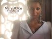 Mary J. Blige歌曲歌詞大全_Mary J. Blige最新歌曲歌詞