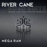 River Cane Road Suite Incarnō: Everything Is Written (Original Soundtrack)