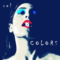 Colors專輯_r e lColors最新專輯