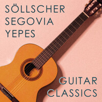 Guitar Classics: Söllscher, Segovia & Yepes專輯_Andrés SegoviaGuitar Classics: Söllscher, Segovia & Yepes最新專輯