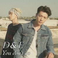 You don't go (you dont go)