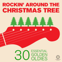 Rockin Around the Christmas Tree: 30 Essential Gol