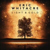 Light and Gold專輯_Eric WhitacreLight and Gold最新專輯