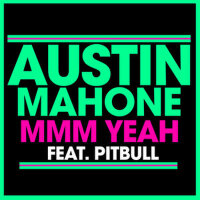 Mmm Yeah專輯_Austin MahoneMmm Yeah最新專輯