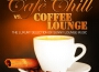 Cafè Chill Vs. Coffee Lounge, Vol. 3 (The Luxury Selection of Sunny Lounge Music)專輯_DJ MNXCafè Chill Vs. Coffee Lounge, Vol. 3 (The Luxury Selection of Sunny Lounge Music)最新專輯
